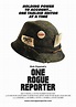 One Rogue Reporter (Film): Reviews, Ratings, Cast and Crew - Rate Your ...