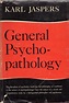 General Psychopathology by Karl Jaspers