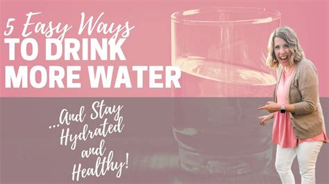 Top 5 Tips For Drinking More Water Youtube