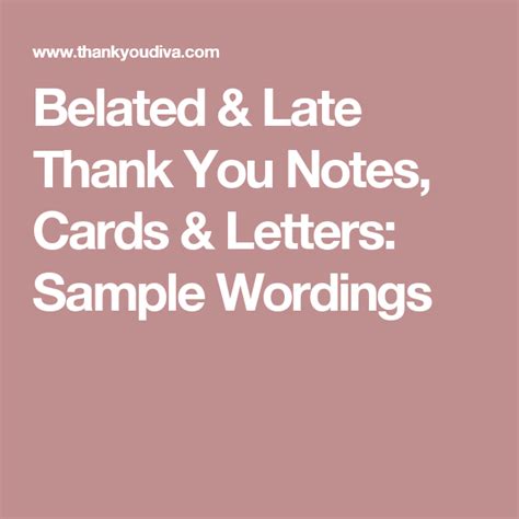 Belated And Late Thank You Notes Cards And Letters Sample Wordings
