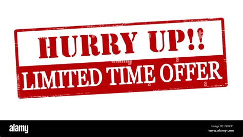 Hurry Up Limited Time Hi Res Stock Photography And Images Alamy