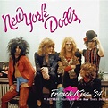 New York Dolls – French Kiss ‘74 + Actress – Birth Of The New York ...