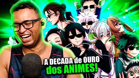 A Decada De Ouro Dos Animes Matheusu React Youtube