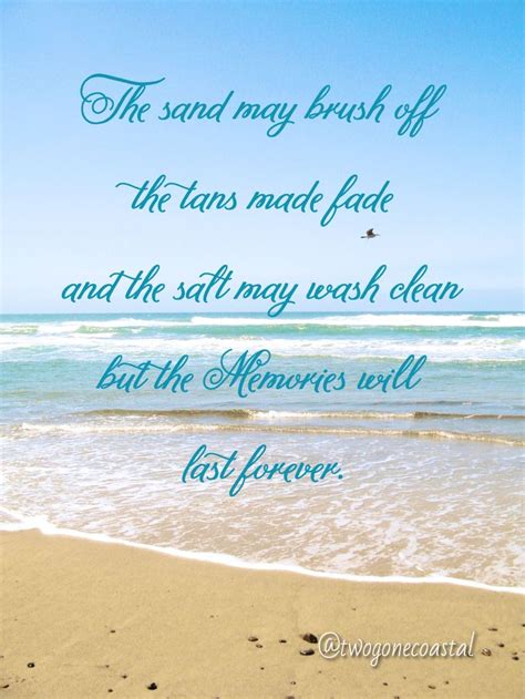 The Memories Will Last Forever Beach Quote I Love The Beach Beach