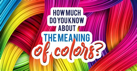 Why?:how come you never visit us anymore? How Much Do You Know About The Meaning Of Colors? - Quiz ...