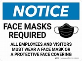 Notice: Face Masks Required - All Employees and Visitors Must Wear Face ...