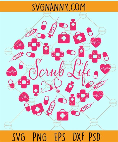 scrub life svg nurse life svg scrubs svg livin the sc