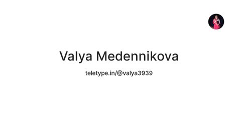 Valya Medennikova — Teletype