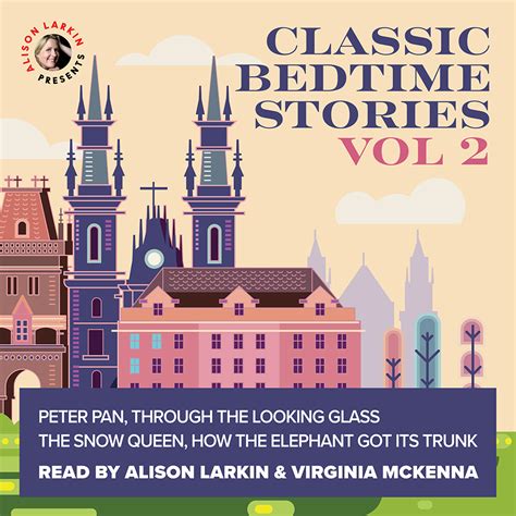 Classic Bedtime Stories Vol 1 And Vol 2 Alison Larkin Presents
