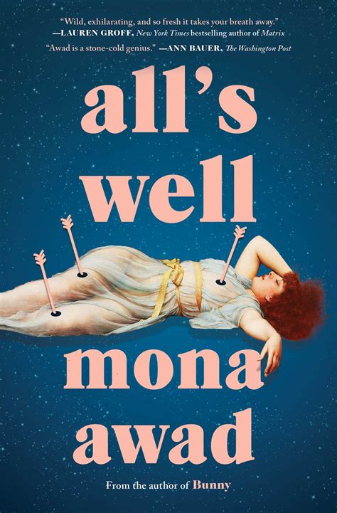 Alls Well Book By Mona Awad Official Publisher Page Simon And Schuster