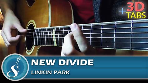 New Divide Linkin Park By Sx Fingerstyle Guitar Cover 3d Tabs