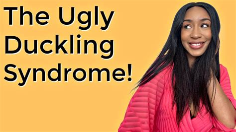 The Ugly Duckling Syndrome And Jealousy Youtube