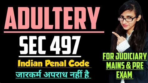 Section 497 Of Ipc Explained With Cases Adultery In Ipc Explained