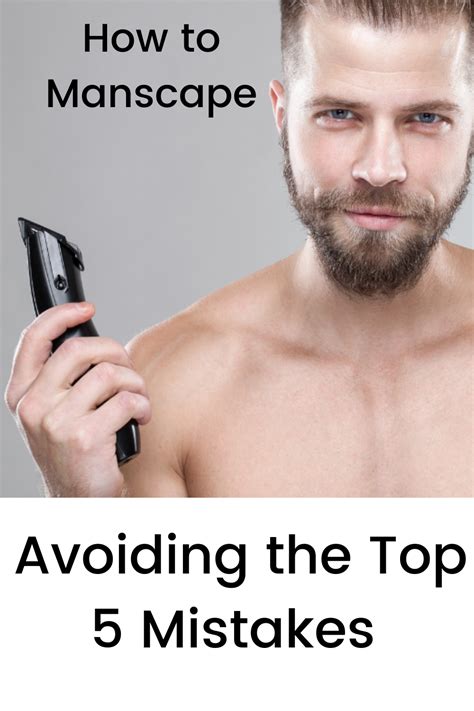 How To Manscape Downstairs Avoid 5 Big Mistakes 2023 Manscaping Manscaping