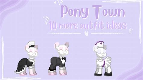 10 More Outfit Ideas For Your Pony Pony Town Youtube
