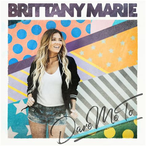 Dare Me To Single By Brittany Marie Spotify
