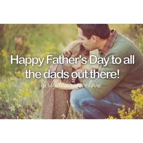Happy Fathers Day To All The Dads Out There Pictures Photos And