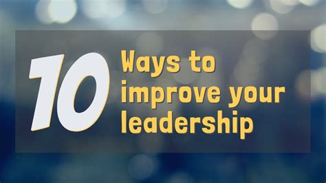 10 Ways To Improve Your Leadership Youtube