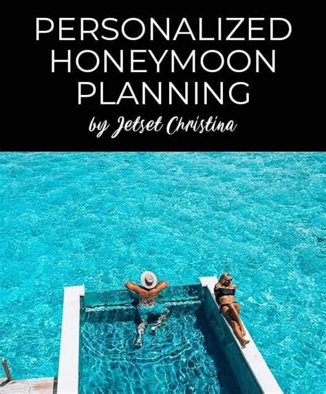 Personalized Honeymoon Itineraries By Jetset Christina Skip The