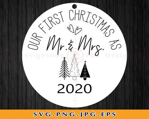 Our First Christmas As Mr And Mrs 2020 Svg Christmas Ornament Etsy