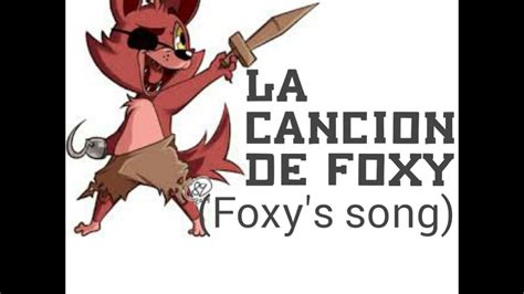 La Cancion De Foxy Foxys Song By ¡towngameplay Youtube