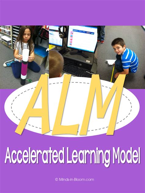 The Accelerated Learning Model Alm Minds In Bloom