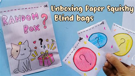 Unboxing Paper Squishy Blind Bags Diy Homemade Paper Squishy Blind