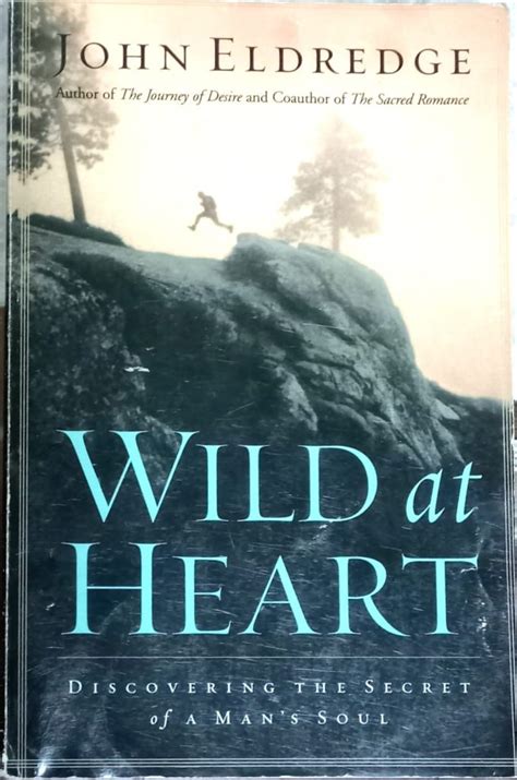 Wild At Heart John Eldredge Blujeans Books