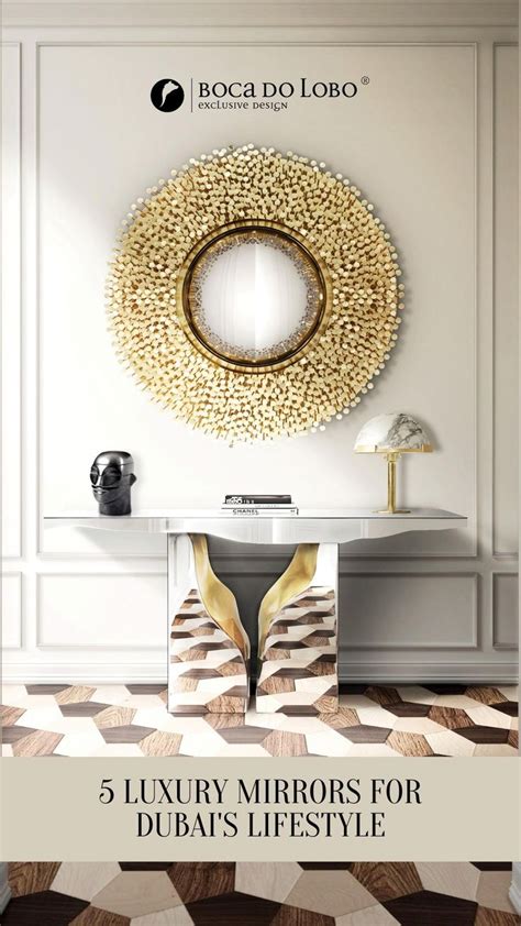 5 Luxury Mirrors For Dubais Lifestyle Interior Design Foyers Foyer