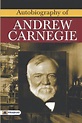 Autobiography of Andrew Carnegie by Andrew Carnegie (English) Paperback ...