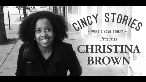 Cincy Stories Presents Christina Brown Youtube