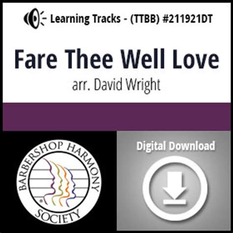 Fare Thee Well Love Ttbb Arr Wright Download Barbershop