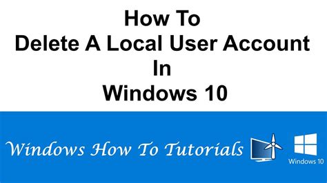 How To Delete A Local User Account In Windows 10 Youtube