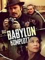 Das Babylon Komplott - Téléfilm (1993) - SensCritique