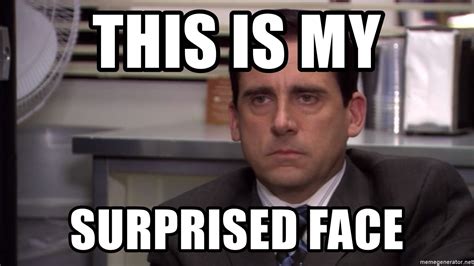 This Is My Surprised Face Disappointed Michael Scott Meme Generator