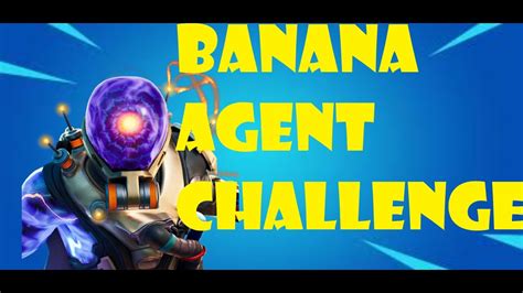 Doing The Agent Banana Challenge In Fortnite Battle Royale Youtube
