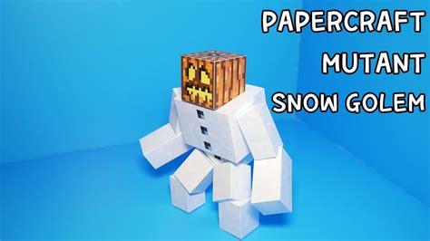 뮤턴트 스노우골렘 종이모형 만들기 How To Make A Mutant Snow Golem Papercraft