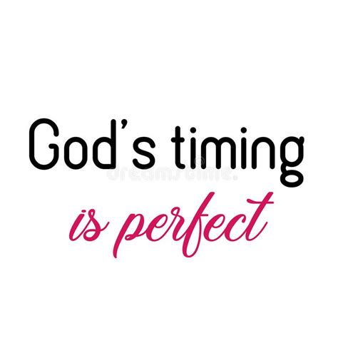 Christian Quote Gods Timing Is Perfect Stock Illustration Illustration Of Choir Pray 173813884