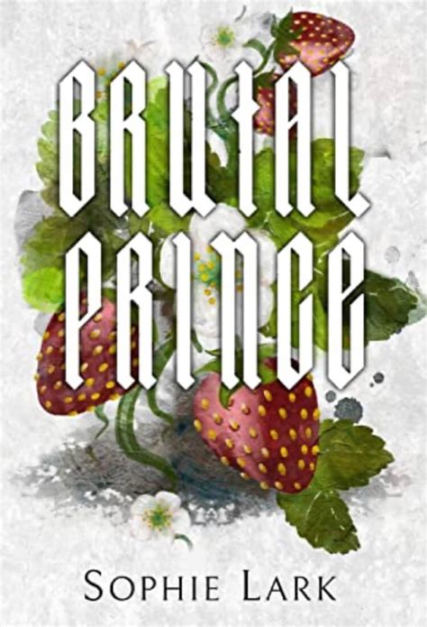 Brutal Prince By Sophie Lark Review Forever She Reads