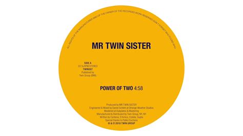 Mr Twin Sister Power Of Two Youtube