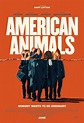 American Animals (2018) - Película eCartelera