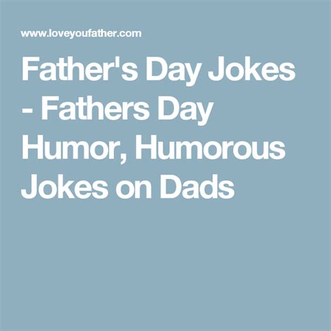 Fathers Day Jokes Fathers Day Humor Humorous Jokes On Dads