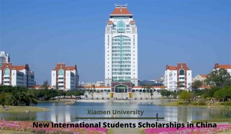 Xiamen University New International Students Scholarships In China