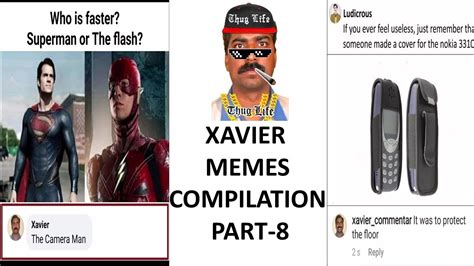 Xavier Memes Compilation Part 8 Youtube