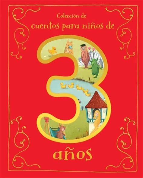 Coleccion De Cuentos Para Niños De 3 Años Tales For 3 Year Olds