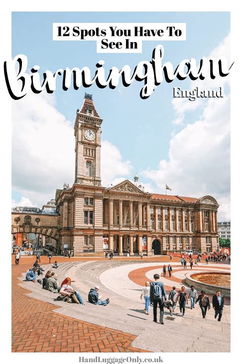 12 Of The Best Things To Do In Birmingham England Hand Luggage Only