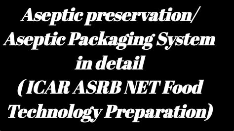 Aseptic Packaging Aseptic System Aseptic Preservationfood Tech Icar