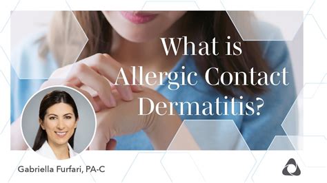 Allergic Contact Dermatitis And Patch Testing With Gabriella Furfari Pa