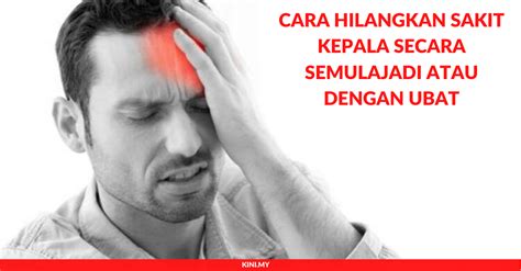 Berikut 10 cara mudah untuk hilangkan sakit kepala dan mengurangkan kesakitan tanpa perlu berjumpa doktor. Cara Hilangkan Sakit Kepala Secara Semulajadi atau Dengan ...