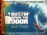 Bustin' Down The Door (2009) Poster #1 - Trailer Addict